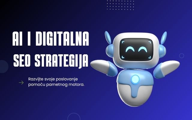 AI I Digitalna SEO Strategija