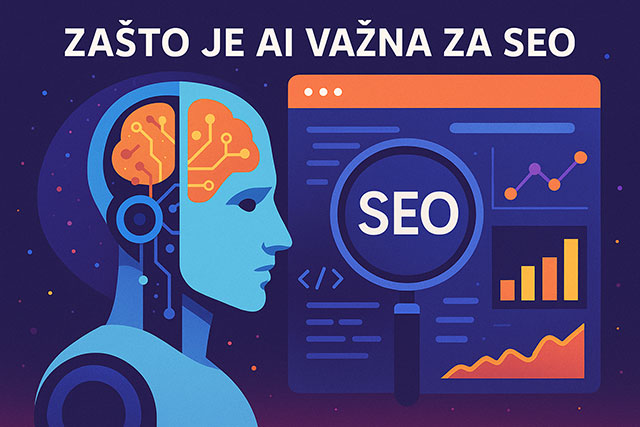 Zašto je AI vazna za SEO optimizaciju sajtova